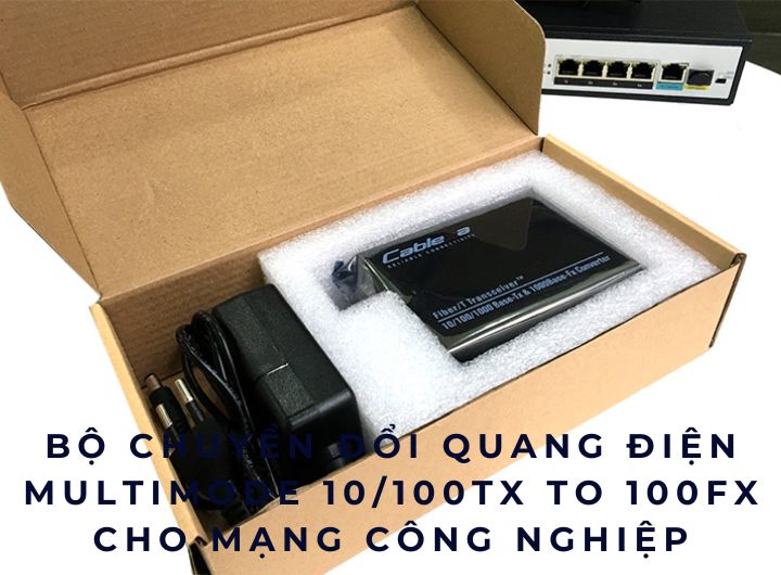 Tìm hiểu tính năng quan trọng của bộ chuyển đổi quang điện multimode 10/100TX to 100FX