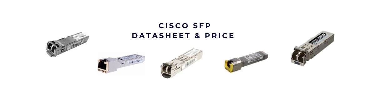 Cisco SFP Series – Giải pháp truyền dẫn quang linh hoạt, tối ưu cho mọi hạ tầng mạng