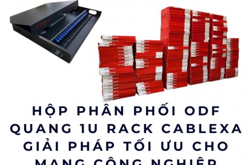 Hộp phân phối ODF quang 1U Rack Cablexa – Giải pháp tối ưu cho mạng công nghiệp